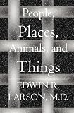 People, Places, Animals, and Things: Readable Poems