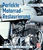 Perfekte Motorrad-Restaurierung: Motor, Fahrwerk, Elektrik, Anbauteile