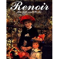 Renoir: His Life and Works