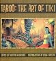 Taboo: The Art of Tiki