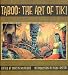 Taboo: The Art of Tiki