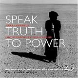 Speak Truth to Power: Human Rights Defenders Who are Changing Our World