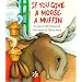 If You Give a Moose a Muffin Big Book (If You Give...)