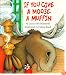 If You Give a Moose a Muffin Big Book (If You Give...)