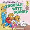 The Berenstain Bears' Trouble with Money