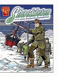 Shackleton and the Lost Antarctic Expedition (Disasters in History) Shackleton and the Lost Antarctic Expedition (Disasters in History)
