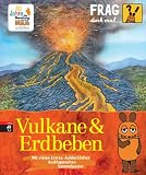 Frag doch mal ... die Maus! - Vulkane und Erdbeben