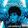 Miss E...So Addictive (International Version)