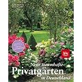 Neue traumhafte Privatg�rten in Deutschland: Eine weitere Bildreise zu den Offenen Gartenpforten