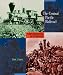 The Central Pacific Railroad (Cornerstones of Freedom: Second)