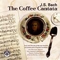 Johann Sebastian Bach: The Coffee Cantata, Cantatas 158 & 211 and motets