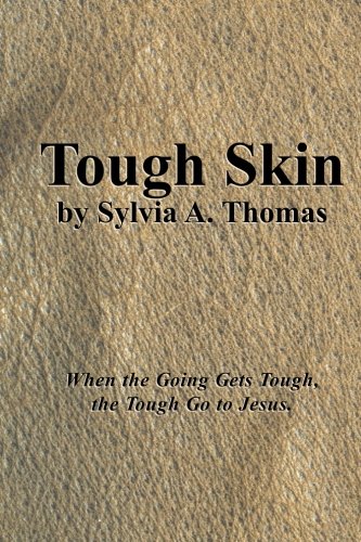 Tough Skin, by Sylvia A. Thomas