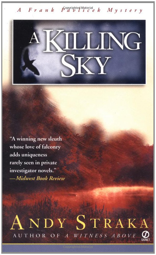 A Killing Sky (Frank Palvicek Mysteries): Andy Straka ...