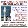 2001 Ballistic Missile Defense and SDI : Today's U.S. Military "Star Wars" Program - Interceptors, Space Systems, Missile Threats, SDI History, Cox China Report