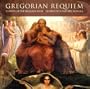 Gregorian Requiem: Chants of the Requiem Mass