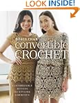 Convertible Crochet: Customizable Des...