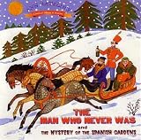 The Man Who Never Was/The Mystery of the Spanish Gardens