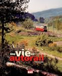 Une Vie en Autorail