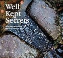 Well Kept Secrets: New Photographs of the Holy Wells of Wales