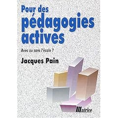 Pour des p�dagogies actives : Avec ou sans l'�cole ?