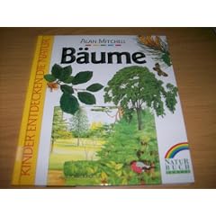 B�ume. Mit Experimenten zum Selbermachen