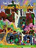You Can Paint Vibrant Watercolors