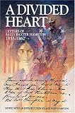 A Divided Heart: Letters of Sally Baxter Hampton, 1853-1862