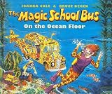 The Magic School Bus on the Ocean Floor (Magic School Bus (Prebound))