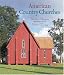 American Country Churches: Finding Solace in Rural America
