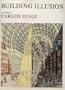 Building Illusion: The Work of Carlos Diniz