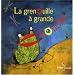 La grenouille � grande bouche