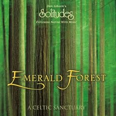 Emerald Forest: A Celtic Sanctuary