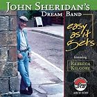 Easy as It Gets by  John Sheridan's Dream Band and Rebecca Kilgore 