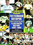 Tottenham Hotspur : the official illustrated history : 1882-1996