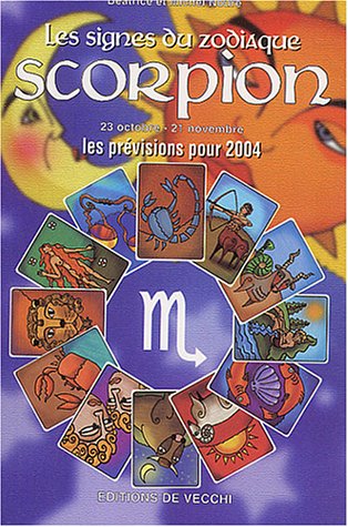 Scorpion : Les prévisions pour 2004 by Béatrice NoureMichel Noure