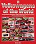 Volkswagens of the World: A Comprehensive International Guide to Volkswagens not built in Germany ... and the unusual ones that were