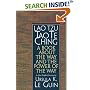Lao Tzu : Tao Te Ching : A Book About the Way and the Power of the Way