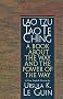 Lao Tzu : Tao Te Ching : A Book About the Way and the Power of the Way
