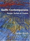Revue Les Editions de Saxe  / Quilts contemporains : Design, surface et couture