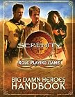 Big Damn Heroes Handbook (Serenity Role Playing Game)