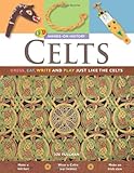 Celts : dress, eat, write and play just like the Celts