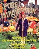 Pure Imagination: The Making of Willy Wonka and the Chocolate Factory