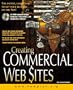 Creating Commercial Web $Ites: With CDROM