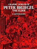 Graphic Worlds of Peter Bruegel the Elder