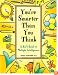 You're Smarter Than You Think: A Kid's Guide to Multiple Intelligences