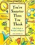 You're Smarter Than You Think: A Kid's Guide to Multiple Intelligences
