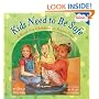 Kids Need to Be Safe: A Book for Children in Foster Care (Kids Are Important)