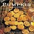 The Pumpkin Cookbook