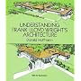 Understanding Frank Lloyd Wright's Architecture