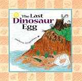 The Last Dinosaur Egg